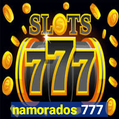 namorados 777